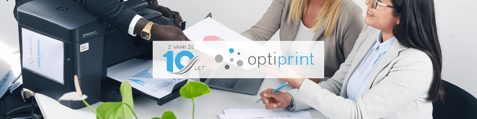 Zakaj je ravno Optiprint pravi partner za vas